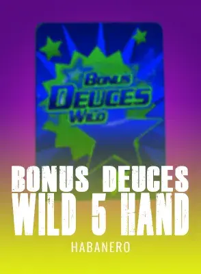Bonus Deuces Wild 5 Hand